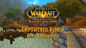 Empowered Renew Rune – Season of Discovery (SoD)