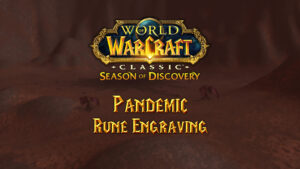 Pandemic Rune – Season of Discovery (SoD)